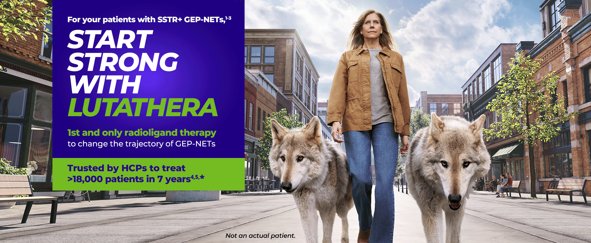 For your patients with SSTR+ GEP-NETs, start strong with LUTATHERA. 1st and only radioligand therapy to change the trajectory of GEP-NETs. Trusted by HCPs to treat >18,000 patients in 7 years. Not an actual patient.